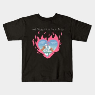 Hot Seagulls in Your Area flame shirt Kids T-Shirt